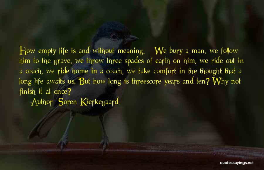 Comfort And Home Quotes By Soren Kierkegaard