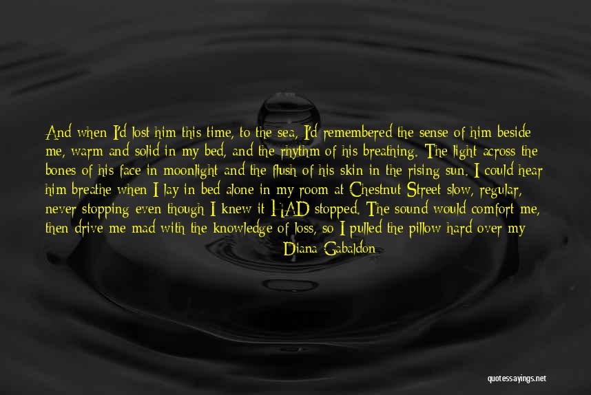 Comfort And Loss Quotes By Diana Gabaldon Comfort And Loss Quotes By Diana Gabaldon