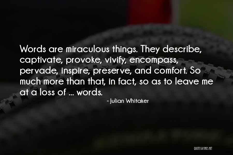 Comfort And Loss Quotes By Julian Whitaker