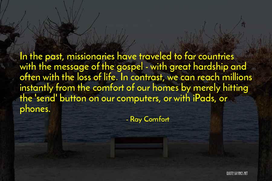 Comfort And Loss Quotes By Ray Comfort Comfort And Loss Quotes By Ray Comfort