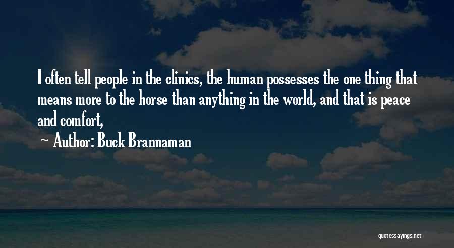 Comfort And Peace Quotes By Buck Brannaman