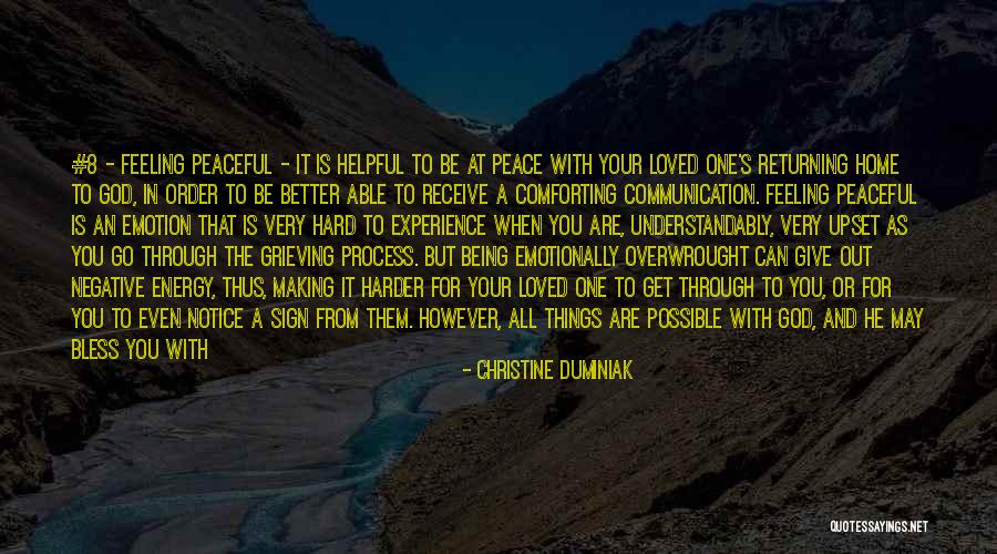 Comfort And Peace Quotes By Christine Duminiak Comfort And Peace Quotes By Christine Duminiak
