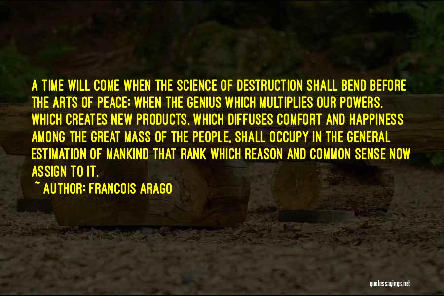 Comfort And Peace Quotes By Francois Arago