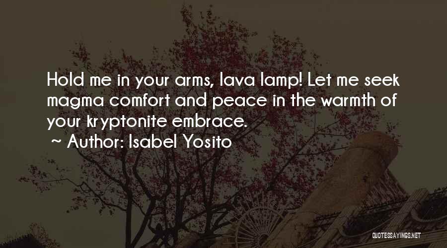 Comfort And Peace Quotes By Isabel Yosito