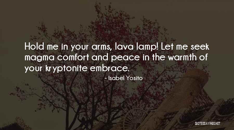 Comfort And Peace Quotes By Isabel Yosito