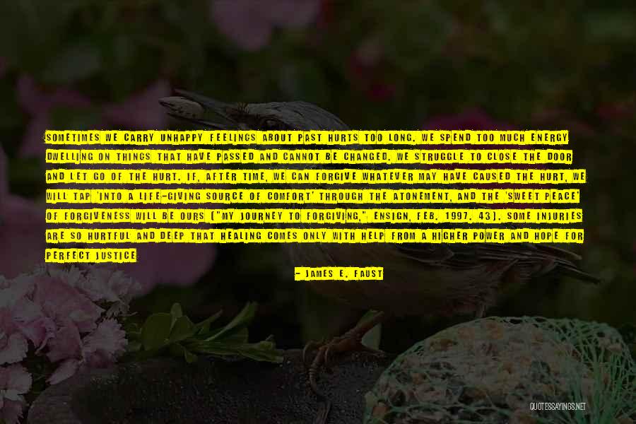Comfort And Peace Quotes By James E. Faust Comfort And Peace Quotes By James E. Faust
