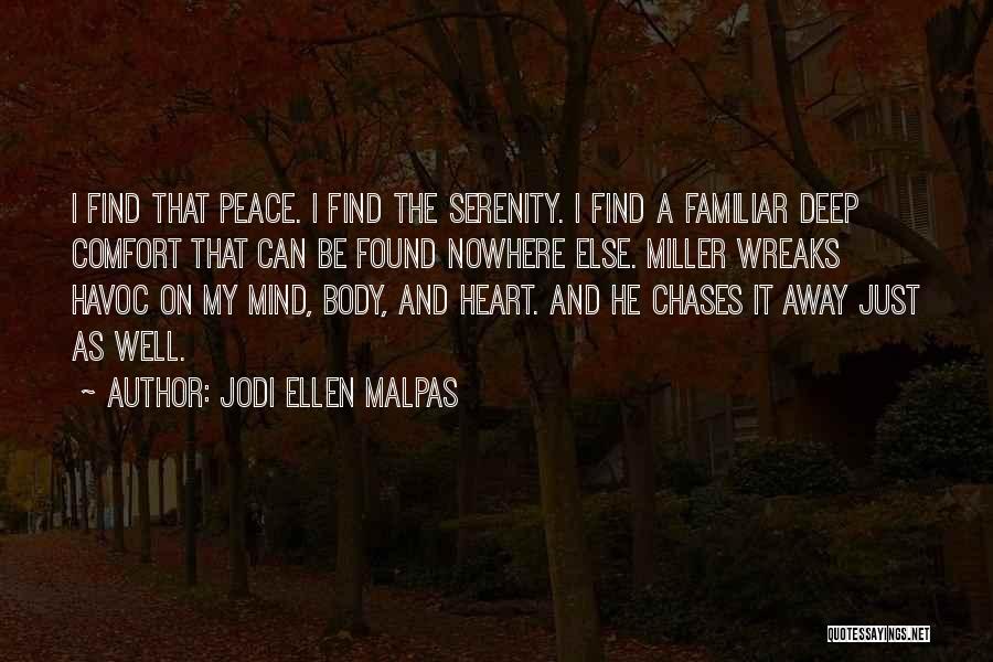 Comfort And Peace Quotes By Jodi Ellen Malpas