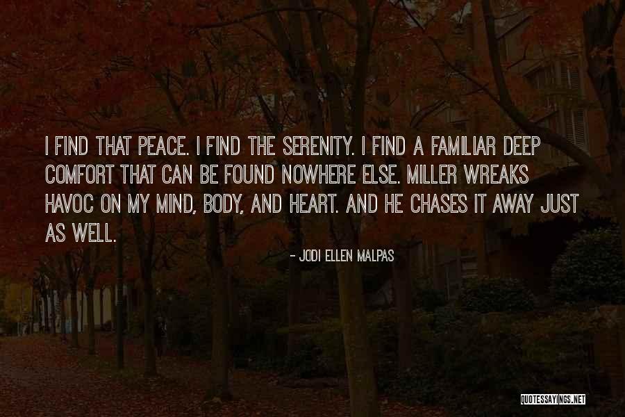 Comfort And Peace Quotes By Jodi Ellen Malpas