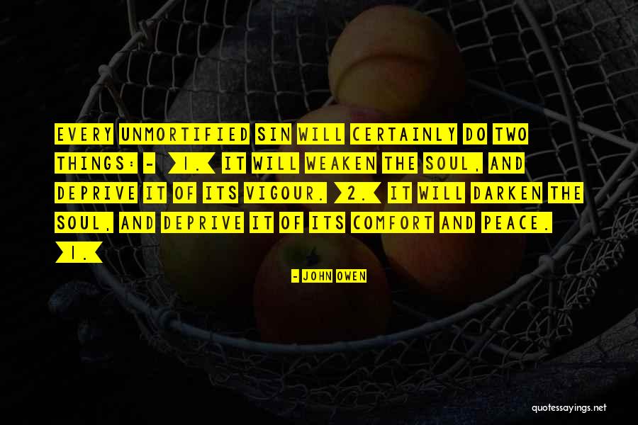 Comfort And Peace Quotes By John Owen Comfort And Peace Quotes By John Owen