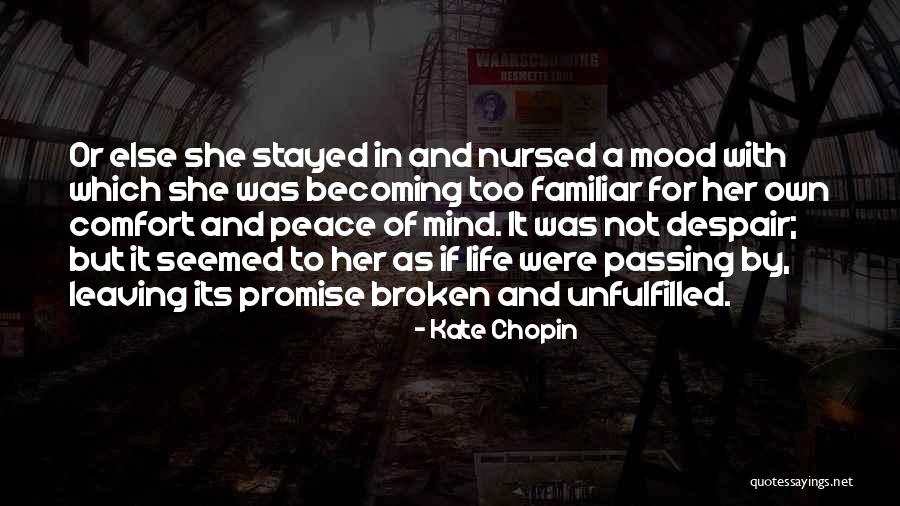 Comfort And Peace Quotes By Kate Chopin Comfort And Peace Quotes By Kate Chopin