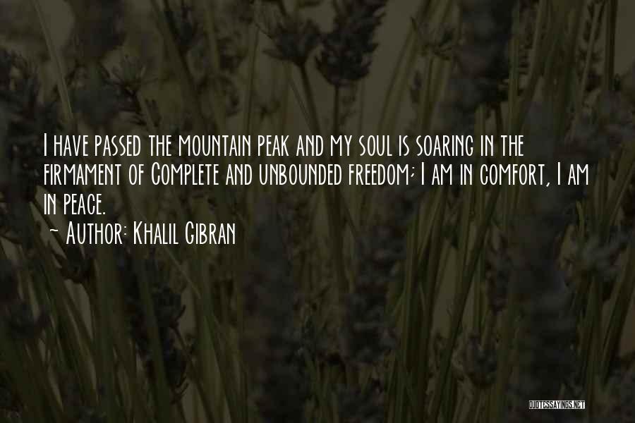Comfort And Peace Quotes By Khalil Gibran