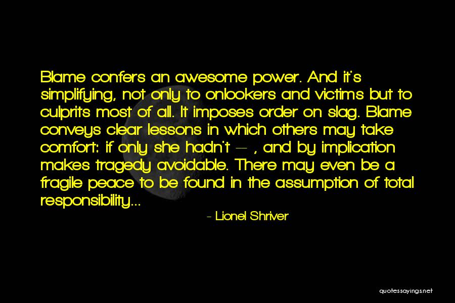 Comfort And Peace Quotes By Lionel Shriver