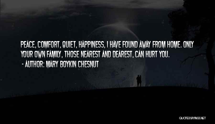 Comfort And Peace Quotes By Mary Boykin Chesnut