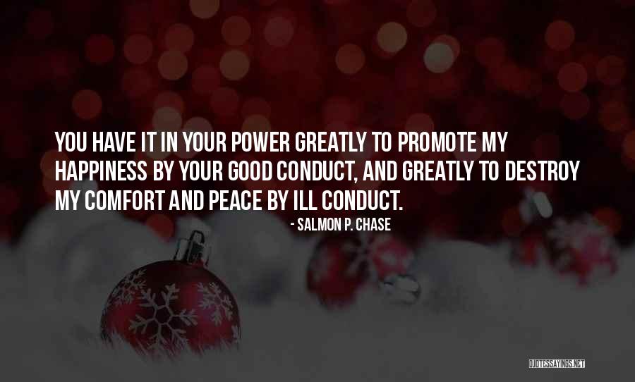 Comfort And Peace Quotes By Salmon P. Chase Comfort And Peace Quotes By Salmon P. Chase