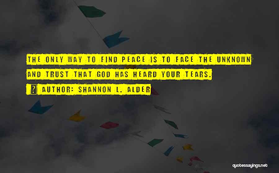 Comfort And Peace Quotes By Shannon L. Alder