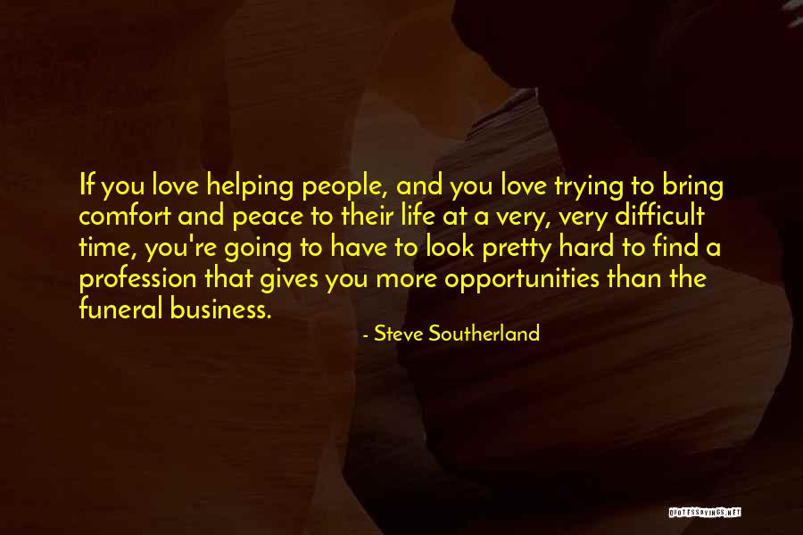 Comfort And Peace Quotes By Steve Southerland