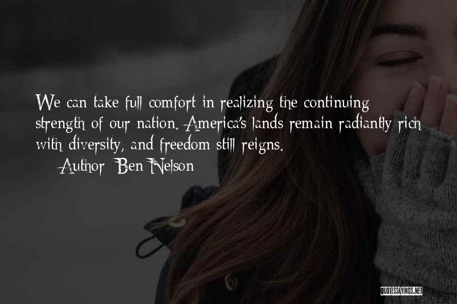 Comfort And Strength Quotes By Ben Nelson