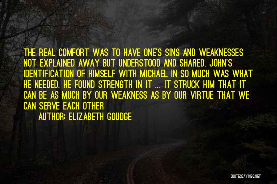 Comfort And Strength Quotes By Elizabeth Goudge