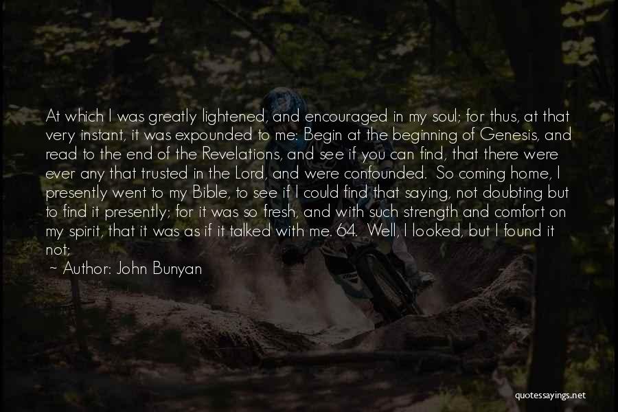 Comfort And Strength Quotes By John Bunyan