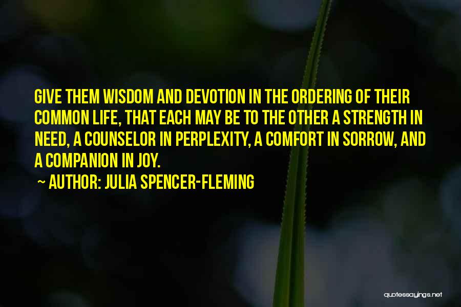 Comfort And Strength Quotes By Julia Spencer-Fleming