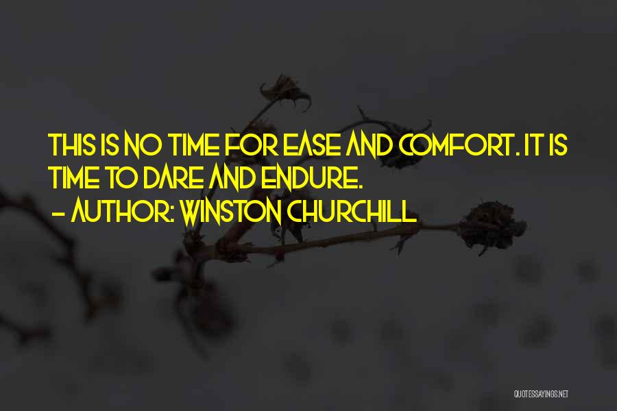 Comfort And Strength Quotes By Winston Churchill