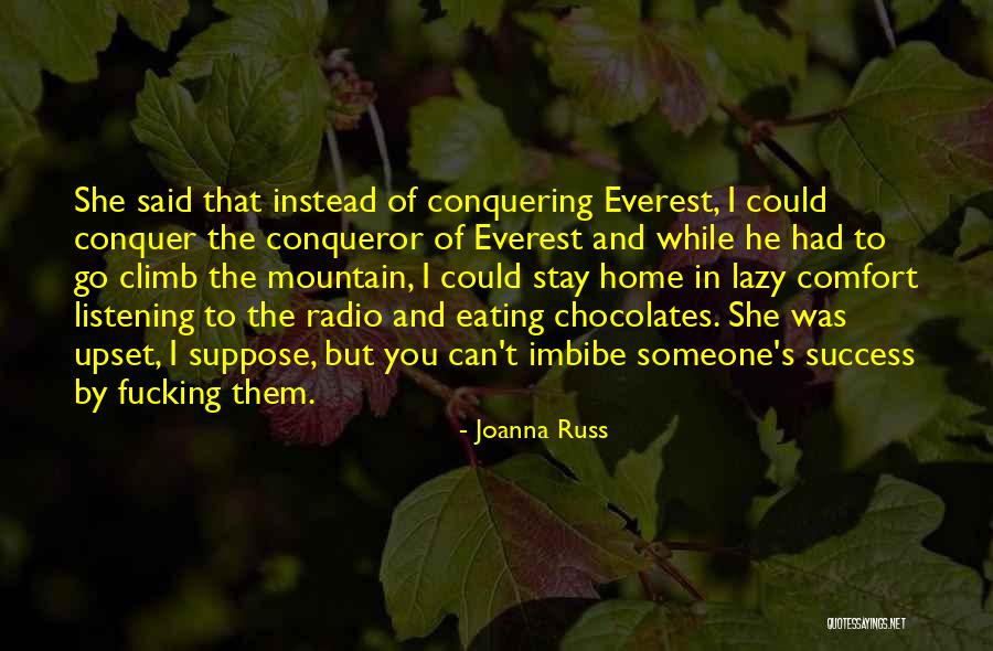 Comfort And Success Quotes By Joanna Russ Comfort And Success Quotes By Joanna Russ