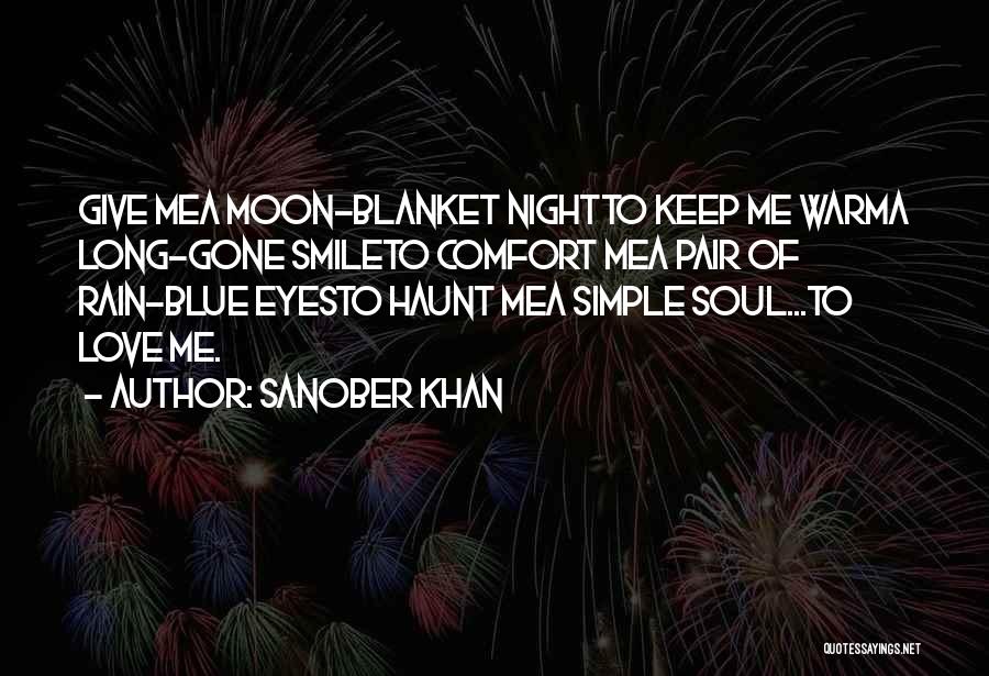 Comfort Blanket Quotes By Sanober Khan