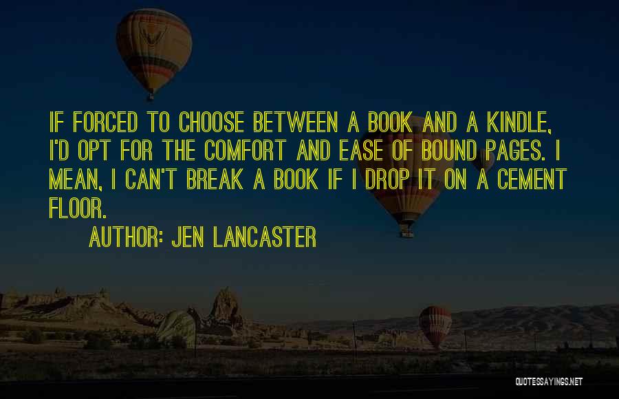 Comfort For Break Up Quotes By Jen Lancaster