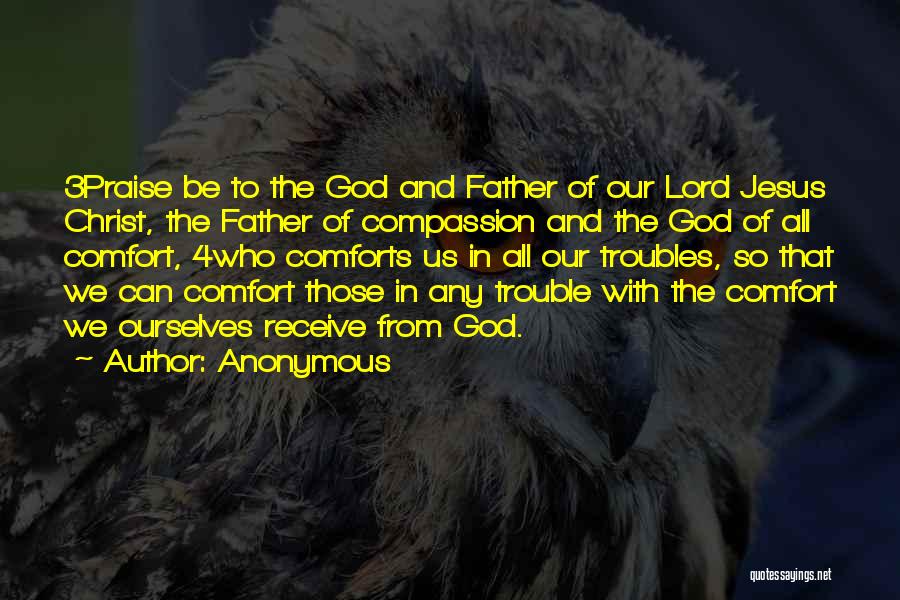 Comfort From God Quotes By Anonymous