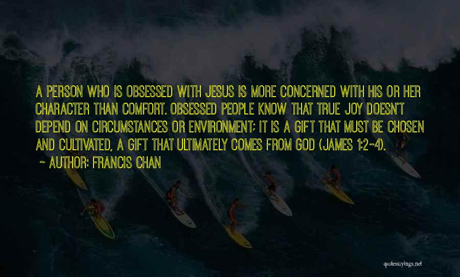 Comfort From God Quotes By Francis Chan