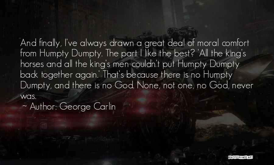 Comfort From God Quotes By George Carlin