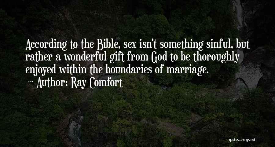 Comfort From God Quotes By Ray Comfort