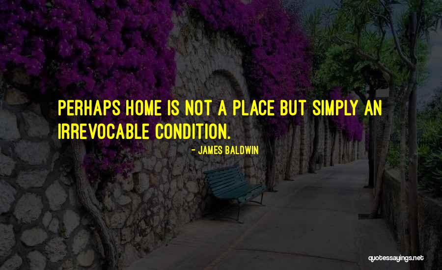 Comfort Home Quotes By James Baldwin Comfort Home Quotes By James Baldwin