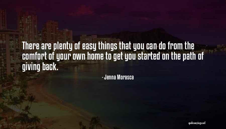Comfort Home Quotes By Jenna Morasca Comfort Home Quotes By Jenna Morasca
