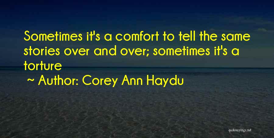 Comfort In Grief And Loss Quotes By Corey Ann Haydu