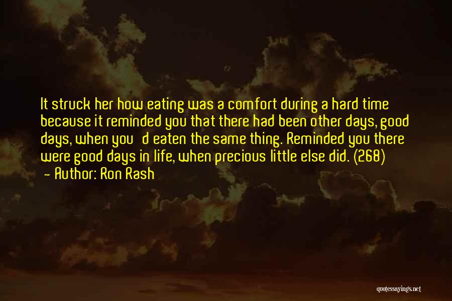 Comfort In Hard Times Quotes By Ron Rash
