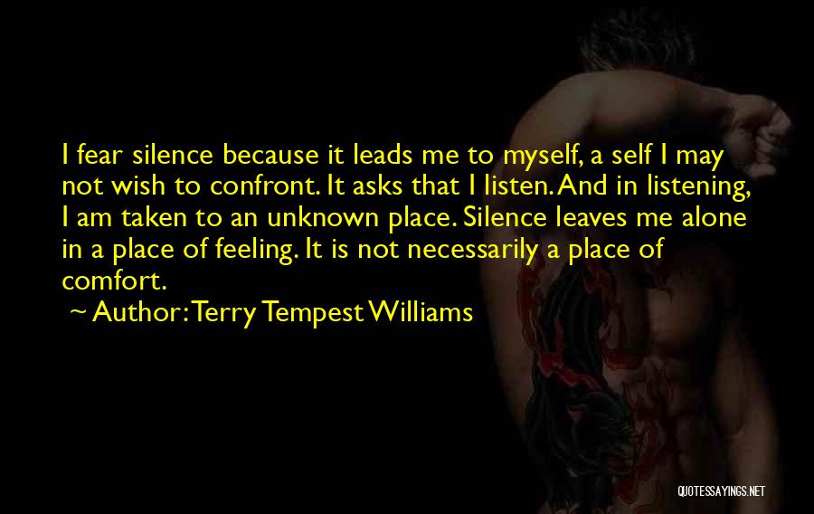 Comfort In Silence Quotes By Terry Tempest Williams
