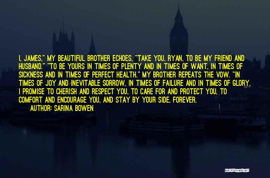 Comfort In Times Of Sorrow Quotes By Sarina Bowen