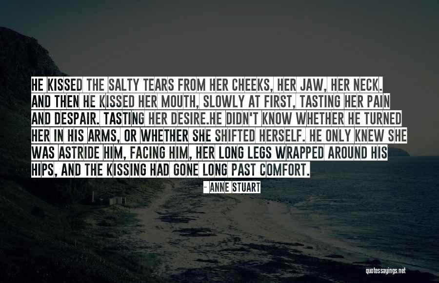 Comfort In Your Arms Quotes By Anne Stuart Comfort In Your Arms Quotes By Anne Stuart
