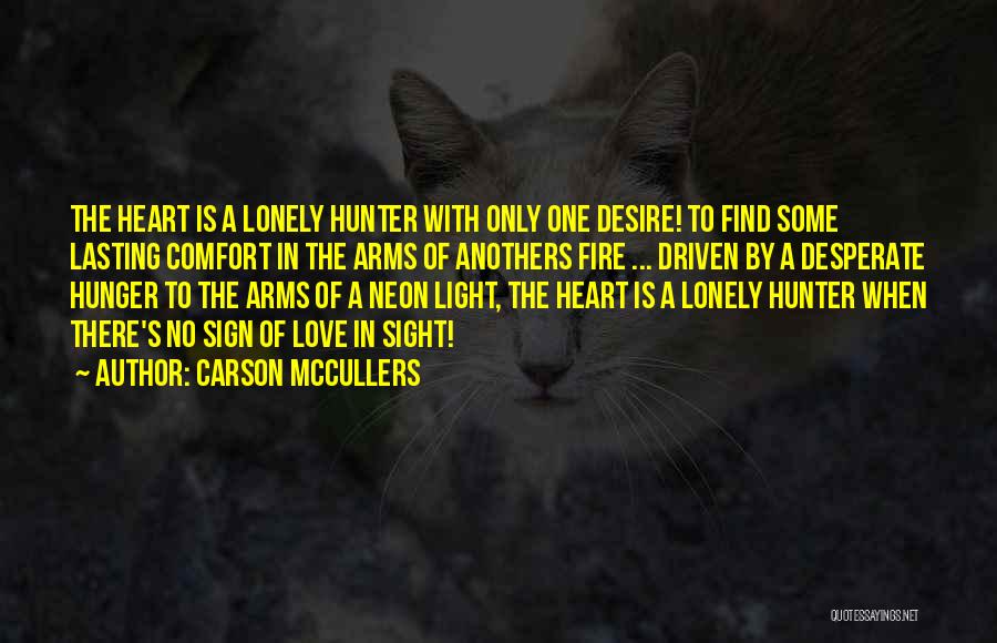 Comfort In Your Arms Quotes By Carson McCullers