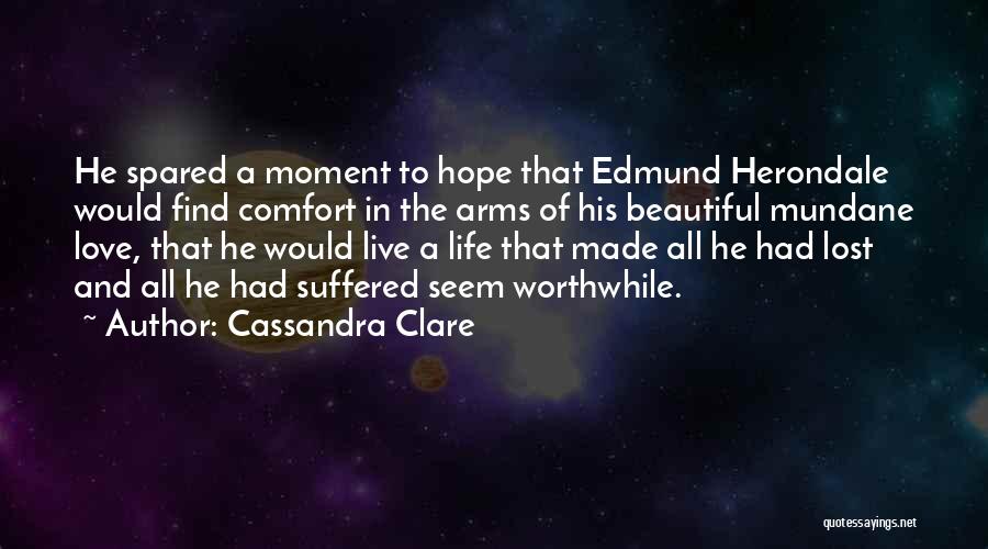 Comfort In Your Arms Quotes By Cassandra Clare