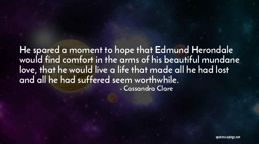 Comfort In Your Arms Quotes By Cassandra Clare