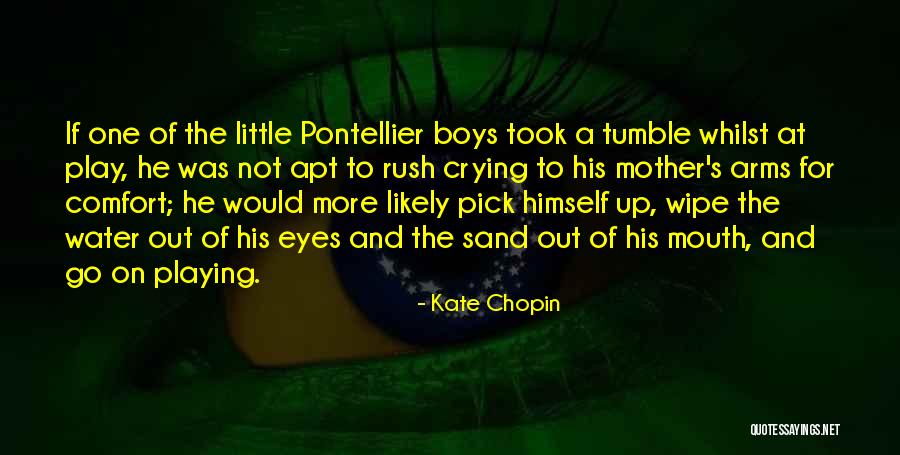 Comfort In Your Arms Quotes By Kate Chopin Comfort In Your Arms Quotes By Kate Chopin