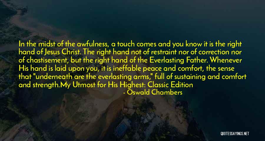 Comfort In Your Arms Quotes By Oswald Chambers