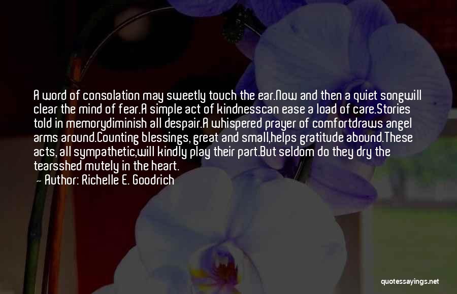 Comfort In Your Arms Quotes By Richelle E. Goodrich
