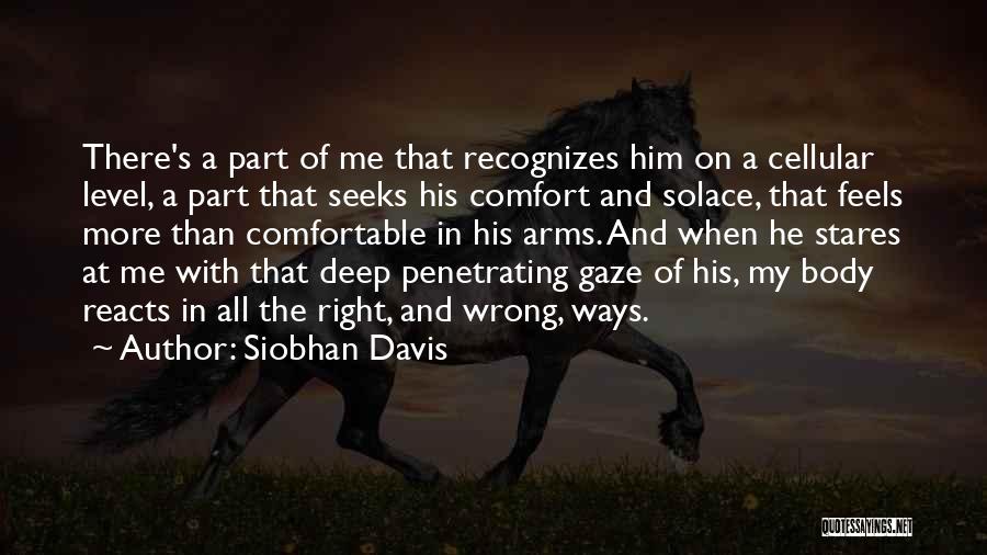 Comfort In Your Arms Quotes By Siobhan Davis