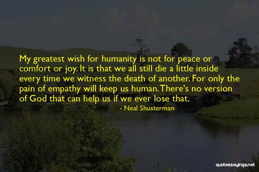 Comfort Joy Quotes By Neal Shusterman Comfort Joy Quotes By Neal Shusterman