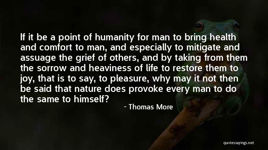 Comfort Joy Quotes By Thomas More Comfort Joy Quotes By Thomas More