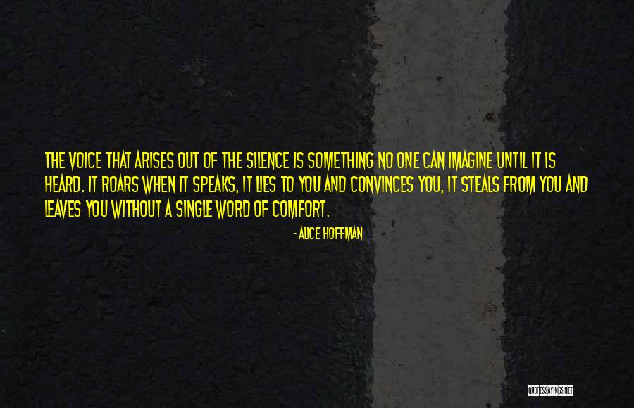 Comfort Lies Quotes By Alice Hoffman Comfort Lies Quotes By Alice Hoffman