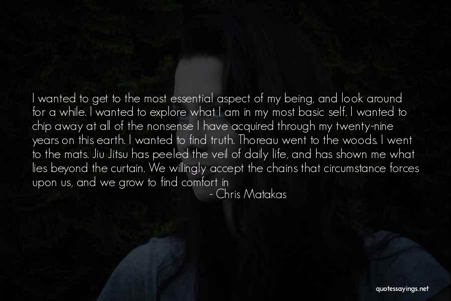 Comfort Lies Quotes By Chris Matakas Comfort Lies Quotes By Chris Matakas